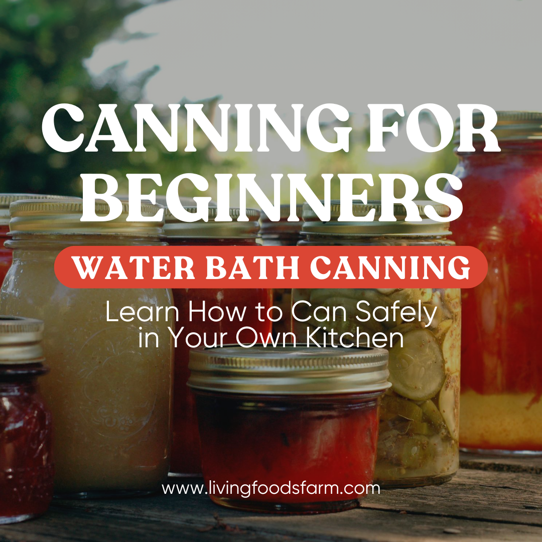 Water Bath Canning For Beginners